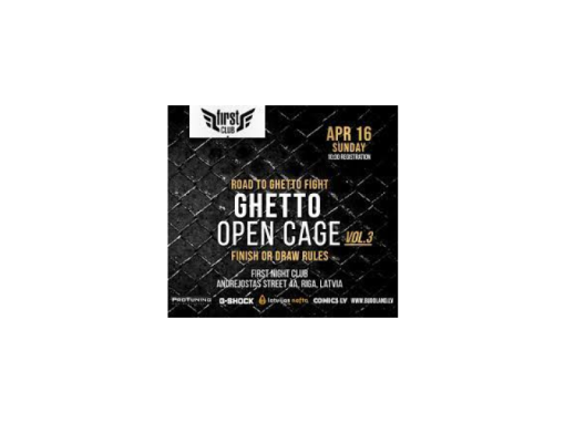 GHETTO OPEN CAGE & GHETTO FIGHT