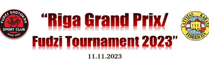 Riga Grand Prix/Fudzi Tournament 2023